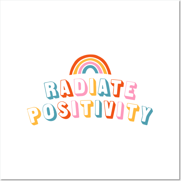 Radiate Positivity Wall Art by Tobe_Fonseca